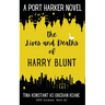 The Lives and Deaths of Harry Blunt