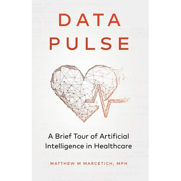Data Pulse: A Brief Tour of Artificial Intelligence in Healthcare