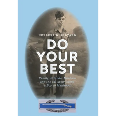 Do Your Best: Family, Friends, Mentors and the US Army Guide a Boy to Manhood
