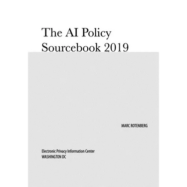 The AI Policy Sourcebook 2019