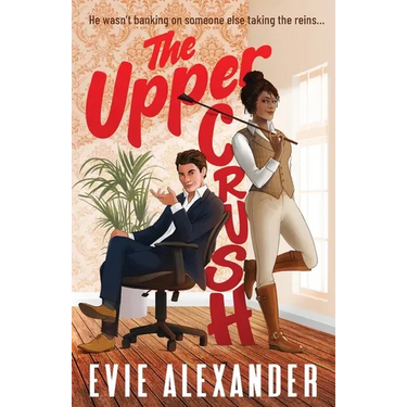 The Upper Crush: An Enemies-to-Lovers, Steamy, Small-Town Romantic Comedy