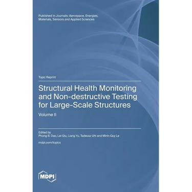 Structural Health Monitoring and Non-destructive Testing for Large-Scale Structures: Volume II