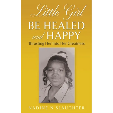 Little Girl Be Healed and Happy: Thrusting Her Into Her Greatness