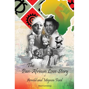 The Pan-African Love Story of Arnold and Mignon Ford