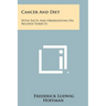 Cancer And Diet: With Facts And Observations On Related Subjects
