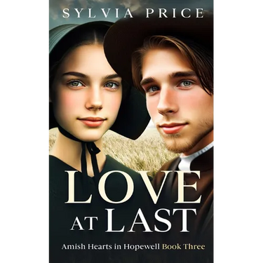 Love at Last: Amish Hearts in Hopewell Book Three