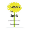 Sisters in Spirit: (An Old-School Love Story)