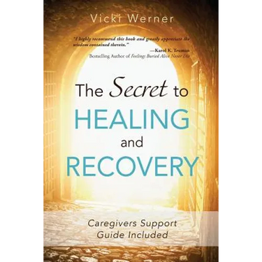 The Secret to Healing and Recovery