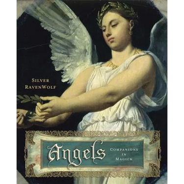 Angels: Companions in Magick