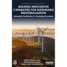 Building Innovation Capabilities for Sustainable Industrialisation: Renewable Electrification in Developing Economies