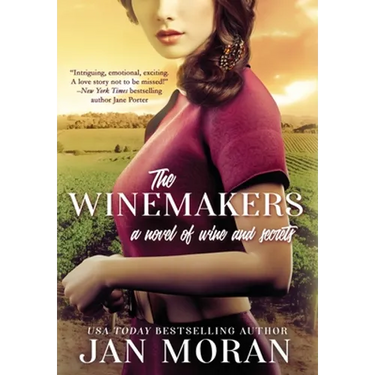 The Winemakers: A Novel of Wine and Secrets