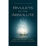 Rivulets of the Absolute: Healing Ground in the Ancient Tamil Siddha Tradition