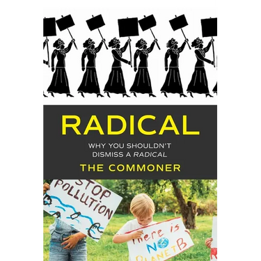 Radical: Why you shouldn't dismiss a Radical