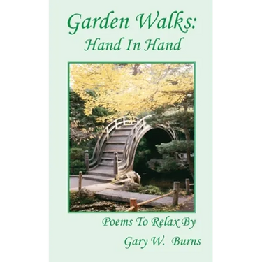 Garden Walks: Hand in Hand - Poems to Relax By