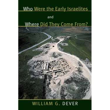 Who Were the Early Israelites and Where Did They Come From?