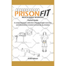 PrisonFit Muscle Build Workout Pocket Guide: A Comprehensive Collection of Bodyweight Exercises and Illustrations Created Exclusively by Inmates