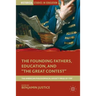 The Founding Fathers, Education, and the Great Contest: The American Philosophical Society Prize of 1797