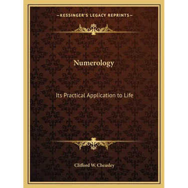 Numerology: Its Practical Application to Life