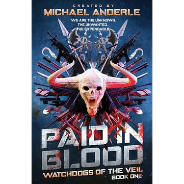 Paid in Blood: Watchdogs of the Veil Book 1