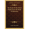The Book Of The Third Nephi From The Book Of Mormon