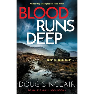 Blood Runs Deep: An absolutely gripping Scottish crime thriller