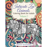 Intricate Zen Animals: Coloring Book For Adults