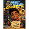 Agent Knowles Kid Detective - The Case of the Missing Baby Tooth