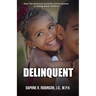 Delinquent: How the American Juvenile Court is Failing Black Children