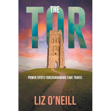 The Tor: Power Spots Foreshadowing Time Travel