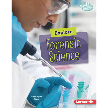 Explore Forensic Science