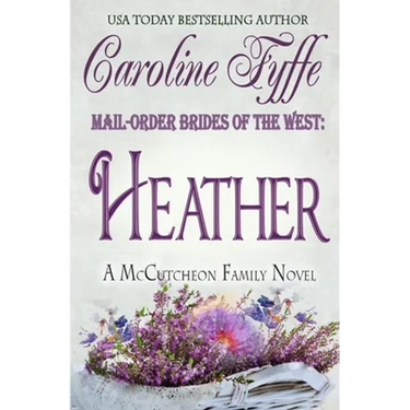 Mail-Order Brides of the West: Heather