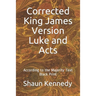 Corrected King James Version Luke and Acts: According to the Majority Text (Black Print)