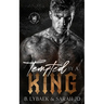 Tempted by a King: A dark MC romance