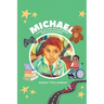 Michael: A Story of a Boy with Duchenne's Muscular Dystrophy