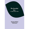 The Entailed Hat; Or, Patty Cannon'S Times
