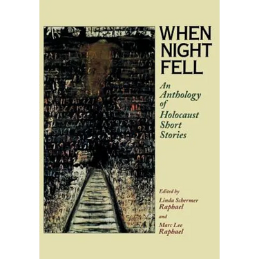 When Night Fell: An Anthology of Holocaust Short Stories
