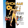 The Tik-Tok Man of Oz Performance Script
