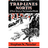 Trap Lines North