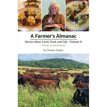 A Farmer's Almanac - Stories about Land, Food, and Life