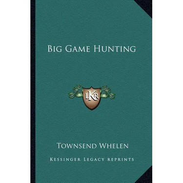 Big Game Hunting