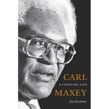 Carl Maxey: A Fighting Life