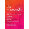 The Diamonds Within Us: Uncovering Brilliant Sanity Through Contemplative Psychology