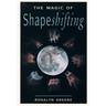 The Magic of Shapeshifting