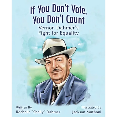 If You Don't Vote, You Don't Count: Vernon Dahmer's Fight for Equality