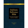 Rabbinic Reference Bible: The Connection Between Tanach and Tradition: Volume I Genesis