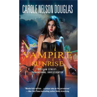 Vampire Sunrise: Delilah Street: Paranormal Investigator