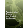 Approximation Theory and Related Applications