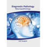 Diagnostic Pathology: Neuropathology