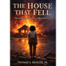 The House That Fell: Based on the True Story of Betty Jackson
