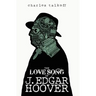The Love Song of J. Edgar Hoover
